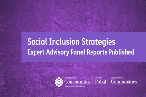 Minister Publishes Expert Advisory Panel Reports on Social Inclusion Strategies